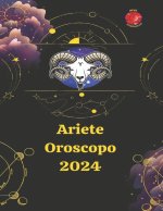 ARIETE OROSCOPO 2024