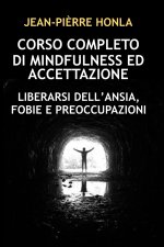 CORSO COMPLETO DI MINDFULNESS ED ACCETTAZIONE
