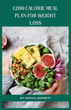 1200 Calorie Meal Plan for Weight Loss