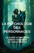 La Psychologie des Personnages