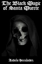 The Black Magic of Santa Muerte