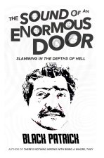 The Sound of an Enormous Door