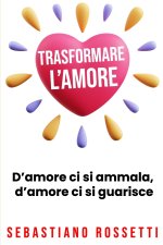Trasformare l'amore