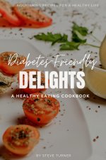 Diabetes-Friendly Delights