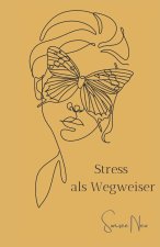 Stress als Wegweiser