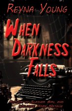 When Darkness Falls