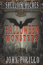 SHERLOCK HOLMES, HALLOWEEN MONSTERS