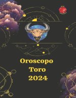 TORO OROSCOPO 2024