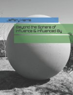 Beyond the Sphere of Influence & Influenced By