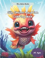 Silly Smiles Aquarian Coloring Book