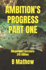 AMBITION'S PROGRESS PART ONE