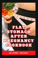 FLAT STOMACH AFTER PREGNANCY COOKBOOK