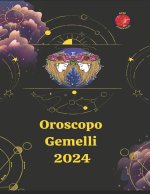 GEMELLI OROSCOPO 2024