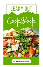 LEAKY GUT COOKBOOK