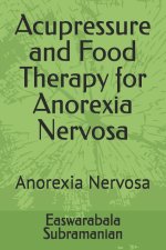 Acupressure and Food Therapy for Anorexia Nervosa
