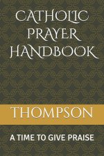 CATHOLIC PRAYER HANDBOOK