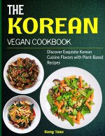 The Korean Vegan Cookbook