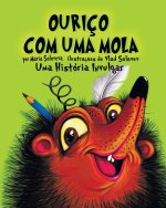 OURIÇO COM UMA MOLA