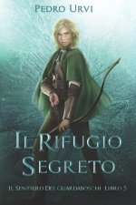Il Rifugio Segreto