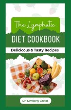THE LYMPHATIC DIET COOKBOOK