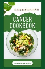 VEGETARIAN CANCER COOKBOOK