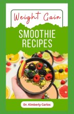 WEIGHT GAIN SMOOTHIE RECIPES
