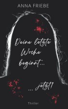 Deine letzte Woche beginnt ... ... jetzt!
