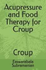 Acupressure and Food Therapy for Croup