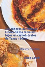 Los sabores de Momma Lindas de los tamales bajos en carbohidratos de Texas n More