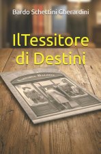Il Tessitore di Destini