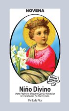 Novena De Niño Divino para Pedir un Milagro que se necesita ver Realizado en Pocos Días