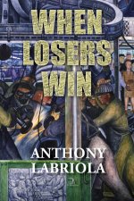 When Losers Win