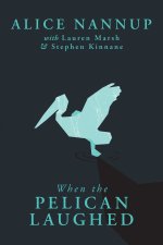 When the Pelican Laughed