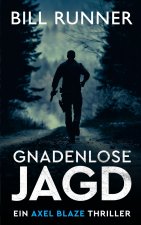 GNADENLOSE JAGD