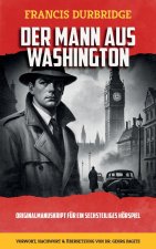 DER MANN AUS WASHINGTON