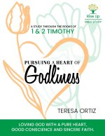 Pursuing a Heart of Godliness