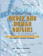 FOUNDATIONAL ORDER AND HUMAN ORIGINS