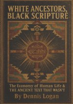 WHITE ANCESTORS, BLACK SCRIPTURE