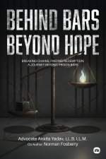 Behind Bars, Beyond Hope