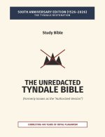 The Unredacted Tyndale Bible, Vol. IV-A, One Mediator (Matthew-John)