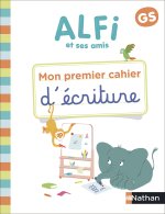 Alfi et ses amis - GS - Cahier d'écriture