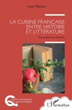 La cuisine française entre histoire et littérature
