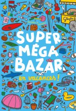Super méga bazar en vacances