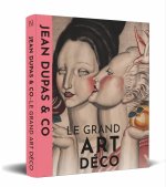 Jean Dupas & Co - Le grand Art déco