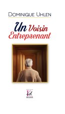 UN VOISIN ENTREPRENANT