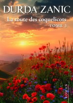 La Route des coquelicots T3