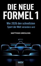 Die neue Formel 1