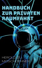 Handbuch zur privaten Raumfahrt