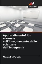 Apprendimento? Un manuale sull'insegnamento delle scienze e dell'ingegneria