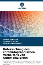 Untersuchung des chromatographischen Verhaltens von Opiumalkaloiden